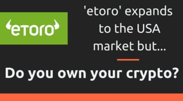 Etoro-expands-to-the-US-market-but-do-you-own-your-crypto